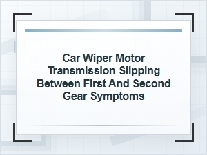 Symptoms of a Slipping Transmission Between First and Second
